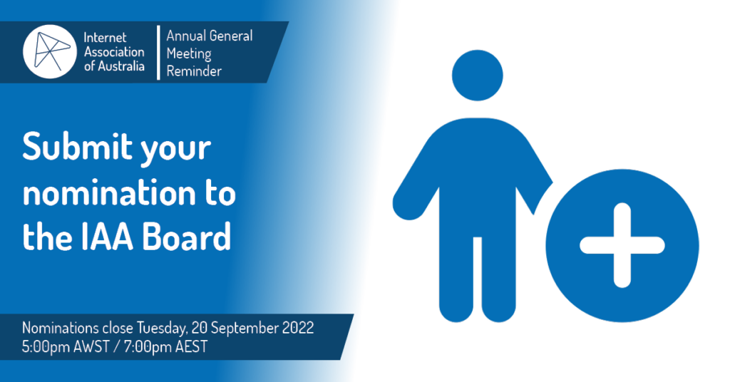 Submit your nomination to the IAA Board. Nominations close Tuesday 20th September 2022 5pm AWST
