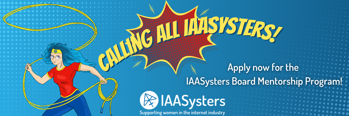 Apply now for the IAASysters Board Mentorship Program